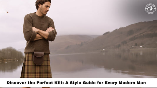 Discover the Perfect Kilt: A Style Guide for Every Modern Man